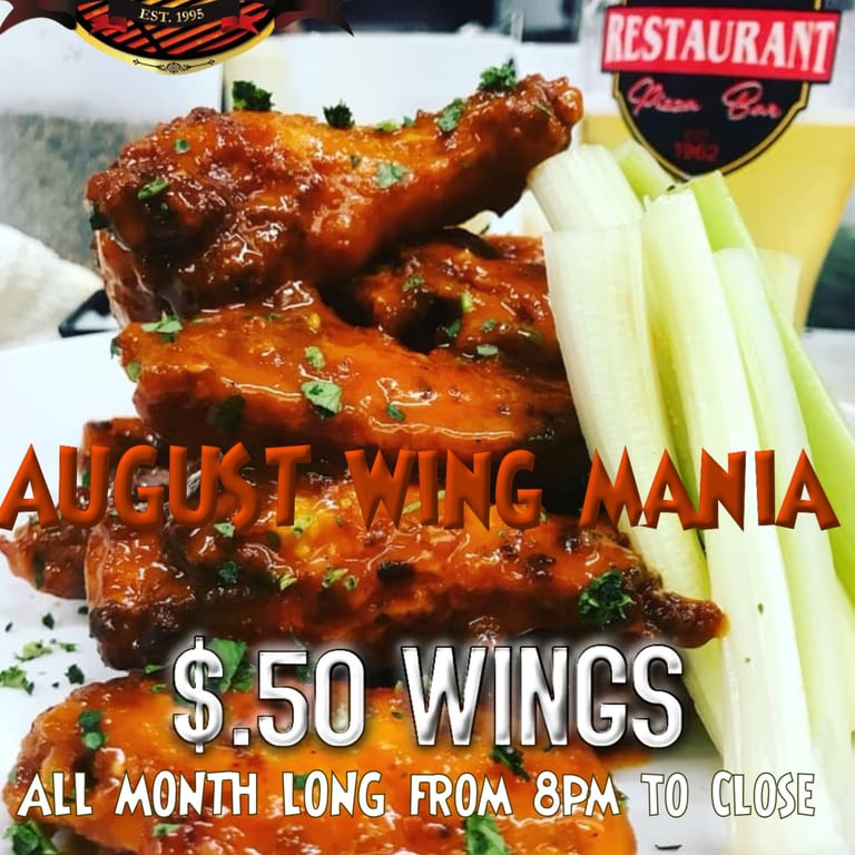 August 7 days a week $0.50 wings 8 to close.